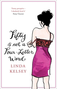 Book Cover for Fifty Is Not a Four-Letter Word by Linda Kelsey