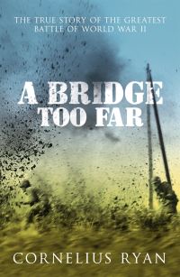 Book Cover for A Bridge Too Far by Cornelius Ryan
