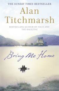 Book Cover for Bring Me Home by Alan Titchmarsh