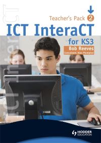 Book Cover for ICT InteraCT for KS3. 2 Teacher's Pack by Bob Reeves