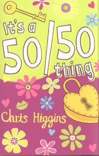 Book Cover for It's a 50/50 Thing by Chris Higgins