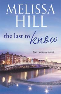 Book Cover for The Last to Know by Melissa Hill