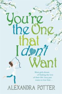 Book Cover for You're the One That I Don't Want by Alexandra Potter