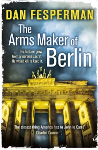Book Cover for The Arms Maker of Berlin by Dan Fesperman