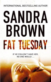 Book Cover for Fat Tuesday by Sandra Brown