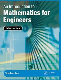 Book Cover for An Introduction to Mathematics for Engineers by Stephen Lee