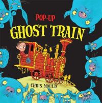Book Cover for Pop-Up Ghost Train by Chris Mould
