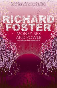 Book Cover for Money, Sex and Power by Richard J Foster