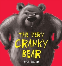 Book Cover for The Very Cranky Bear by Nick Bland