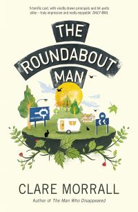 Book Cover for The Roundabout Man by Clare Morrall