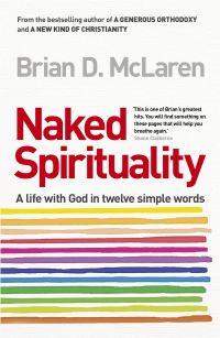 Book Cover for Naked Spirituality by Brian D McLaren