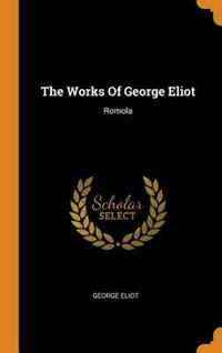 Book Cover for The Works Of George Eliot by George Eliot