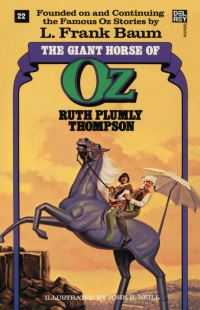Book Cover for The Giant Horse of Oz by Ruth Plumly Thompson, L Frank Baum, John R Neill