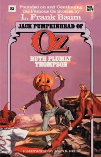 Book Cover for Jack Pumpkinhead of Oz by Ruth Plumly Thompson, L Frank Baum, John R Neill