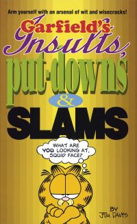 Book Cover for Garfield's Insults, Put-Downs & Slams by Jim Davis