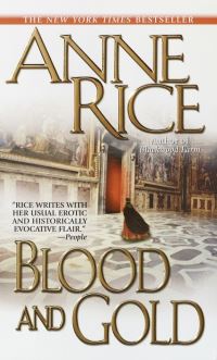 Book Cover for Blood and Gold by Anne Rice