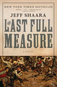 Book Cover for The Last Full Measure by Jeff Shaara