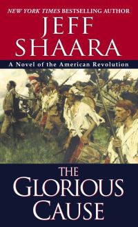 Book Cover for The Glorious Cause by Jeff Shaara