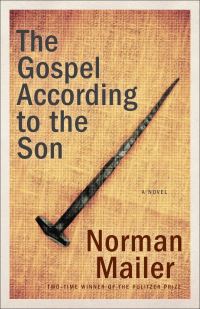 Book Cover for The Gospel According to the Son by Norman Mailer