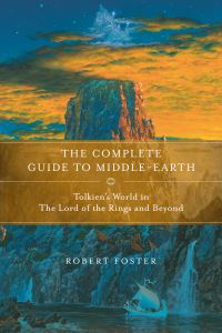 Book Cover for The Complete Guide to Middle-Earth by Robert Foster