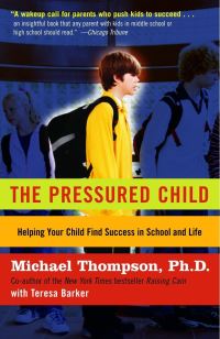 Book Cover for The Pressured Child by Michael Thompson