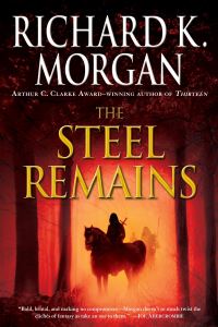 Book Cover for The Steel Remains by Richard K Morgan