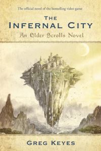 Book Cover for The Infernal City by J Gregory Keyes