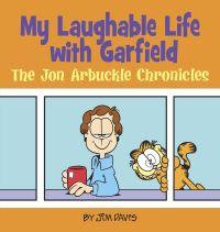Book Cover for My Laughable Life With Garfield by Jim Davis, Mark Acey, Brett Koth