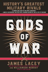 Book Cover for Gods of War by Jim Lacey, Williamson Murray