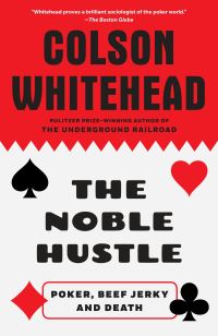 Book Cover for The Noble Hustle by Colson Whitehead