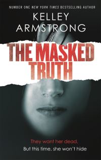 Book Cover for The Masked Truth by Kelley Armstrong