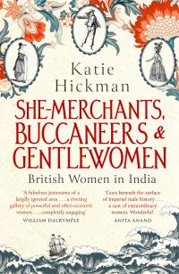 Book Cover for She-Merchants, Buccaneers & Gentlewomen by Katie Hickman