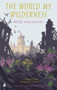 Book Cover for The World My Wilderness by Rose Macaulay
