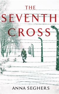 Book Cover for The Seventh Cross by Anna Seghers