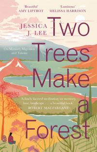 Book Cover for Two Trees Make a Forest by Jessica J Lee