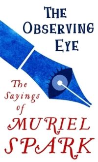 Book Cover for The Observing Eye by Muriel Spark