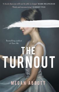 Book Cover for The Turnout by Megan Abbott
