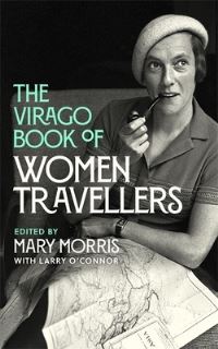 Book Cover for The Virago Book of Women Travellers by Mary Morris