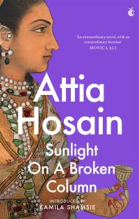 Book Cover for Sunlight on a Broken Column by Attia Hosain