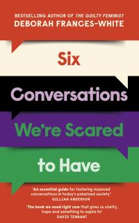 Book Cover for Six Conversations We're Scared to Have by Deborah FrancesWhite
