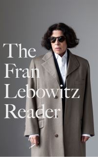 Book Cover for The Fran Lebowitz Reader by Fran Lebowitz