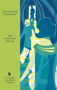 Book Cover for The Echoing Grove by Rosamond Lehmann