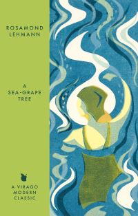 Book Cover for A Sea-Grape Tree by Rosamond Lehmann