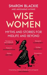 Book Cover for Wise Women by Sharon Blackie, Angharad Wynne