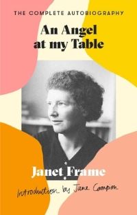 Book Cover for An Angel at My Table by Janet Frame, Janet Frame