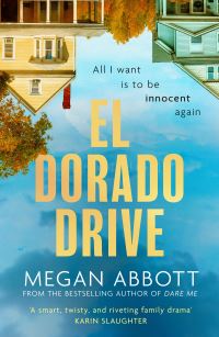 Book Cover for El Dorado Drive by Megan Abbott