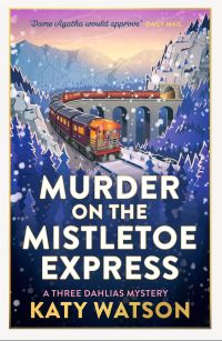Book Cover for Murder on the Mistletoe Express by Katy Watson