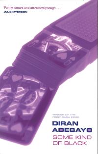 Book Cover for Some Kind of Black by Diran Adebayo