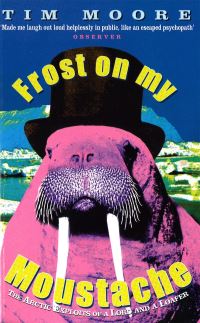 Book Cover for Frost on My Moustache by Tim Moore