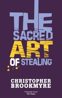 Book Cover for The Sacred Art of Stealing by Christopher Brookmyre